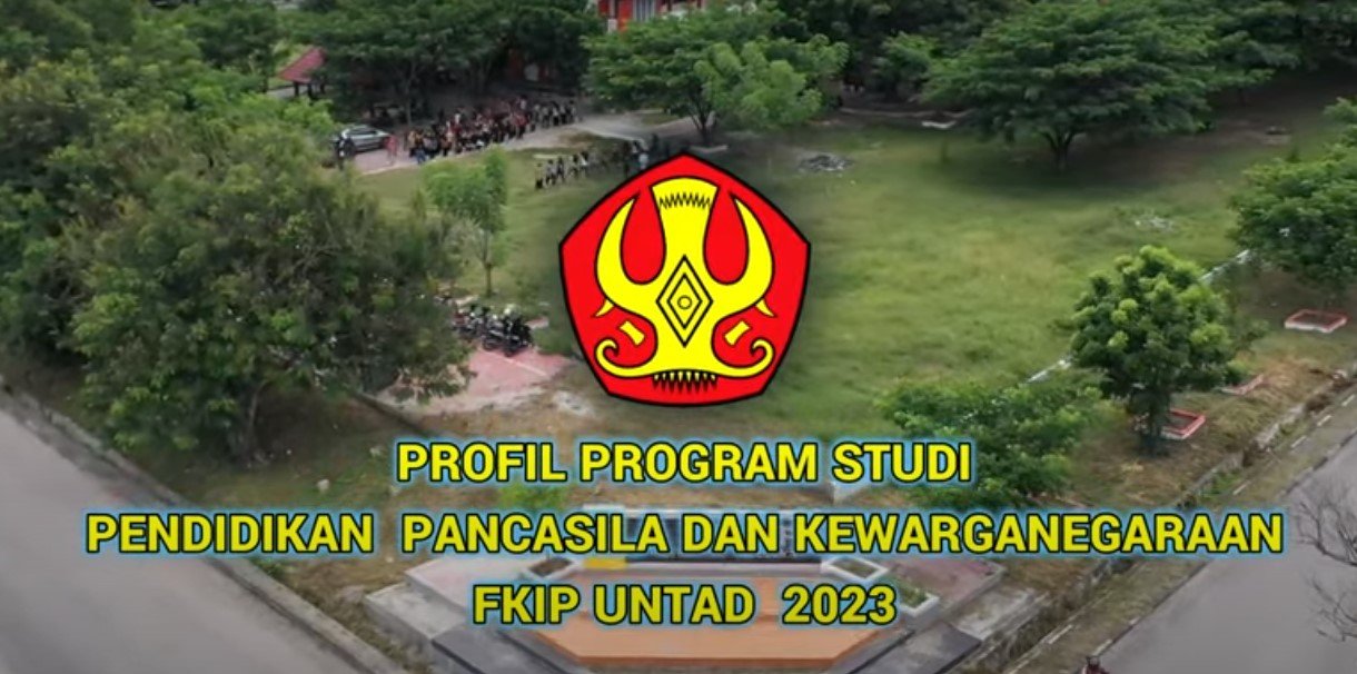 Profil Prodi Pend. Pancasila dan Kewarganegaraan FKIP UNTAD 2023
